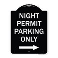 Signmission Night Permit Parking W/ Right Arrow Heavy-Gauge Aluminum Sign, 24" x 18", BW-1824-23856 A-DES-BW-1824-23856